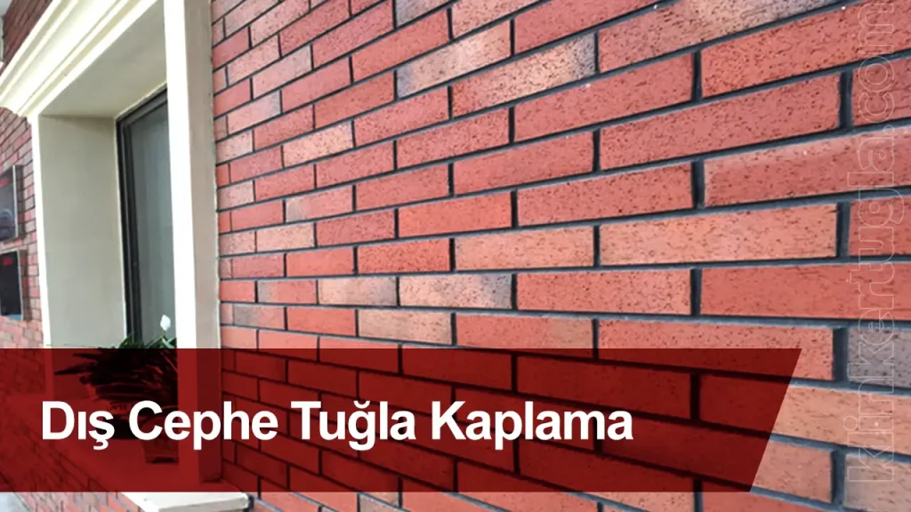 Dış Cephe Tuğla Kaplama Nedir?