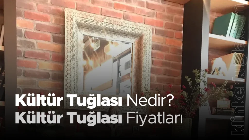 Kültür Tuğlası Nedir?
