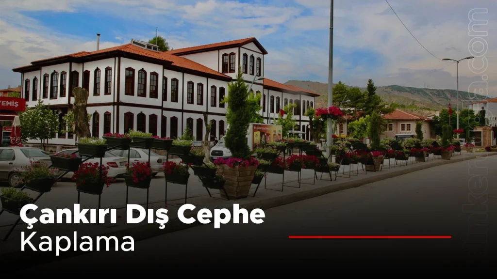 Çankırı Dış Cephe Kaplama